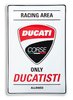 Ducati Corse "Racing Area" Metallschild